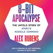 8-Bit Apocalypse by  Alex Rubens audiobook