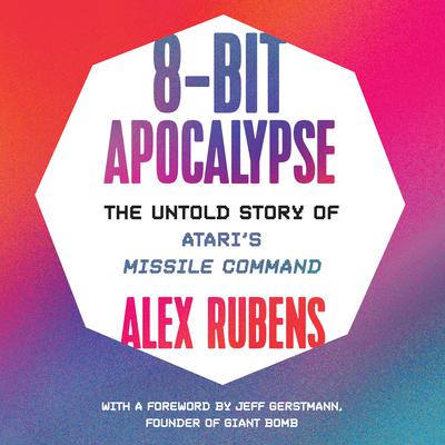 8-Bit Apocalypse by Alex Rubens audiobook