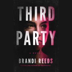 Third Party by Brandi Reeds audiobook