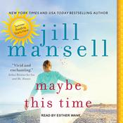 Maybe This Time by  Jill Mansell audiobook