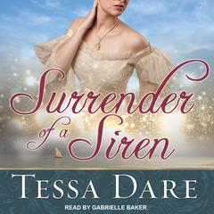 Surrender of a Siren by Tessa Dare audiobook