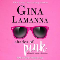 Shades of Pink by Gina LaManna audiobook