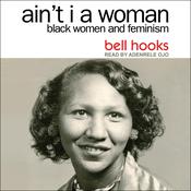 Ain't I a Woman by  bell hooks audiobook