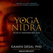 Yoga Nidra by  Kamini Desai PhD audiobook