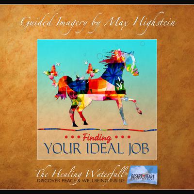 Finding Your Ideal Job by Max Highstein audiobook