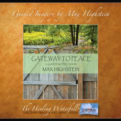 Gateway to Peace by Max Highstein audiobook