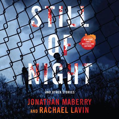Still of Night by Jonathan Maberry audiobook