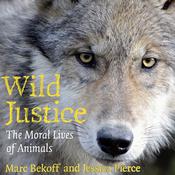 Wild Justice by  Marc Bekoff audiobook