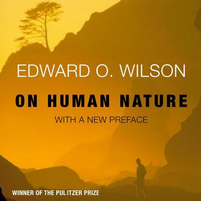 On Human Nature by Edward O. Wilson audiobook