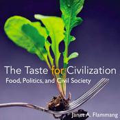 The Taste for Civilization by  Janet A. Flammang audiobook