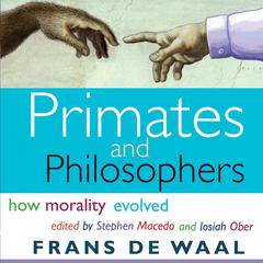 Primates and Philosophers by Frans de Waal audiobook