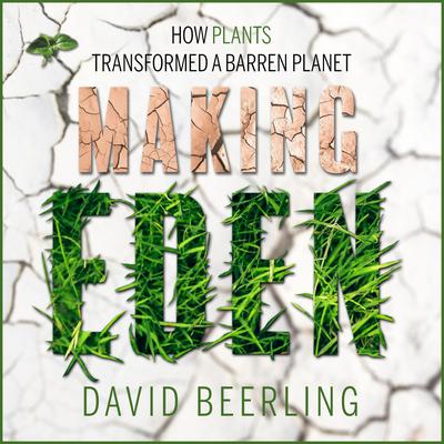 Making Eden by David Beerling audiobook