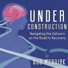 Under Construction by Dug McGuirk audiobook