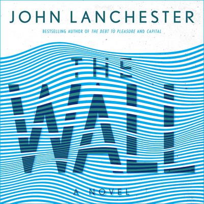 The Wall by John Lanchester audiobook