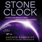 Stone Clock by  Andrew Bannister audiobook
