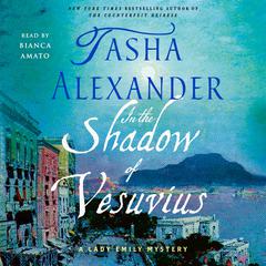 In the Shadow of Vesuvius by Tasha Alexander audiobook