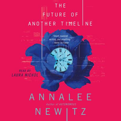 The Future of Another Timeline by Annalee Newitz audiobook