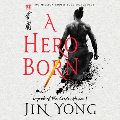 A Hero Born by Jin Yong audiobook