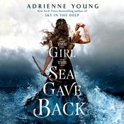 The Girl the Sea Gave Back by  Adrienne Young audiobook