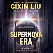 Supernova Era by  Cixin Liu audiobook