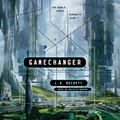 Gamechanger by  L. X. Beckett audiobook