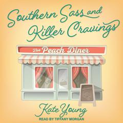 Southern Sass and Killer Cravings by Kate Young audiobook