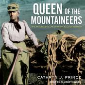 Queen of the Mountaineers by  Cathryn J. Prince audiobook