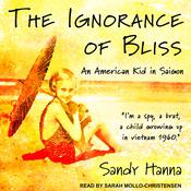 The Ignorance of Bliss by  Sandy Hanna audiobook