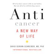 Anticancer by  David Servan-Schreiber audiobook