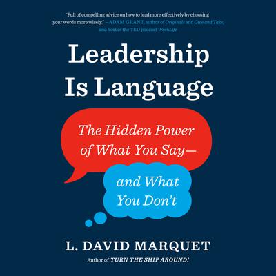 Leadership Is Language by L. David Marquet audiobook