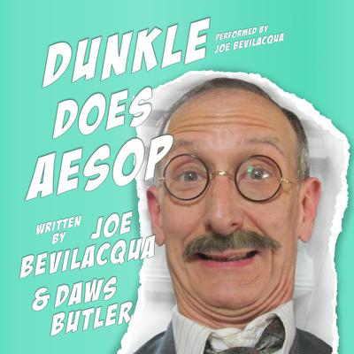 Dunkle Does Aesop by Joe Bevilacqua audiobook