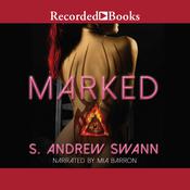 Marked by  S. Andrew Swann audiobook