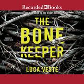 The Bone Keeper by  Luca Veste audiobook