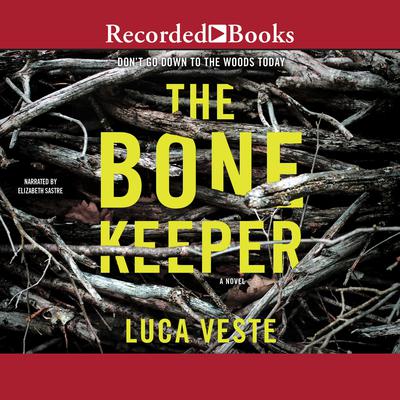 The Bone Keeper by Luca Veste audiobook