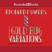 The Gold Bug Variations by  Richard Powers audiobook