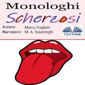 Monologhi Scherzosi by  Marco Fogliani audiobook