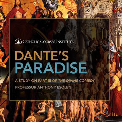Dante's Paradise by Anthony M. Esolen audiobook