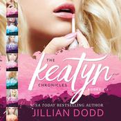 Keatyn Chronicles, The: Books 1 - 7 by  Jillian Dodd audiobook