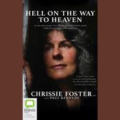 Hell on the Way to Heaven by  Chrissie Foster audiobook