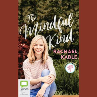 The Mindful Kind by Rachael Kable audiobook