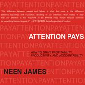 Attention Pays by  Neen James audiobook