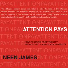 Attention Pays by Neen James audiobook