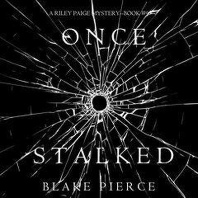 Once Stalked by Blake Pierce audiobook