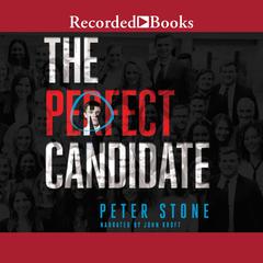 The Perfect Candidate by Peter Stone audiobook