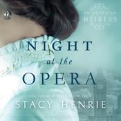 Night at the Opera by  Stacy Henrie audiobook