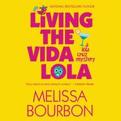 Living the Vida Lola by  Melissa Bourbon audiobook