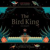 The Bird King by  G. Willow Wilson audiobook
