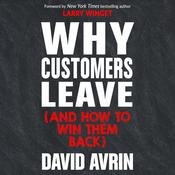 Why Customers Leave (and How to Win Them Back) by  David Avrin audiobook