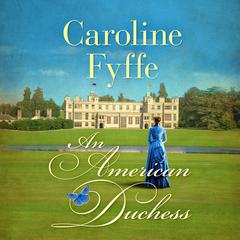 An American Duchess by Caroline Fyffe audiobook
