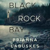 Black Rock Bay by  Brianna Labuskes audiobook
